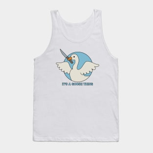 It is a goose thing Tank Top